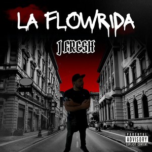 La Flowrida (Explicit)