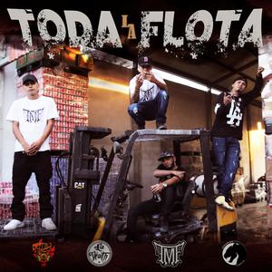 Toda La Flota(feat. Arón 613, Snay Ibarra & Krack Martínez) (Explicit)