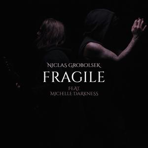 Fragile(feat. Michelle Darkness)