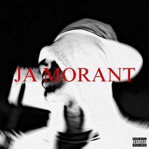 Ja Morant (Explicit)