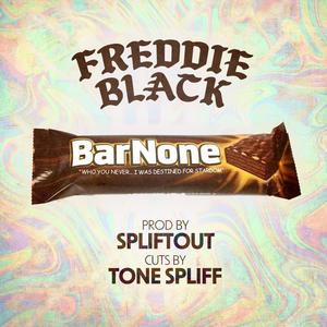 Bar None (feat. Spliftout & Tone Spliff) (Explicit)