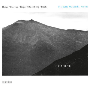 Caoine - Biber / Hartke / Reger / Rochberg / Bach