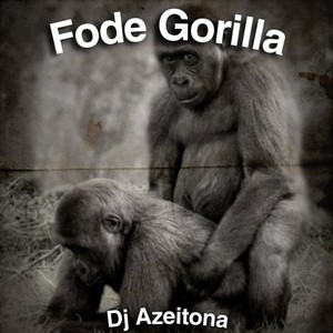 Fode Gorilla (Explicit)