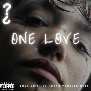 One Love ? (Explicit)