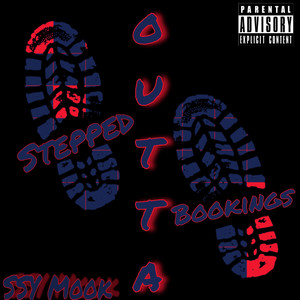 Stepped Outta Bookings (Explicit)