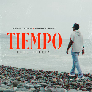 Tiempo (Full Feelin)