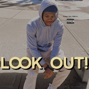 Look out (Explicit)