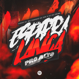 Espirra o Lança pro Alto (Explicit)