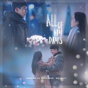 나의 모든 날 (All of My Days)