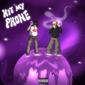 Hit my phone (feat. Lawsy) (Explicit)