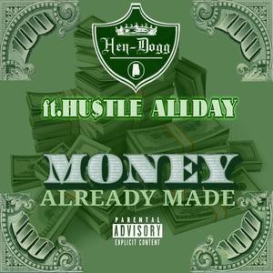 Money Already Made