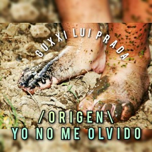 Origen/Yo No Me Olvido (Explicit)