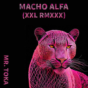MACHO ALFA (XXL RMXXX|Explicit)