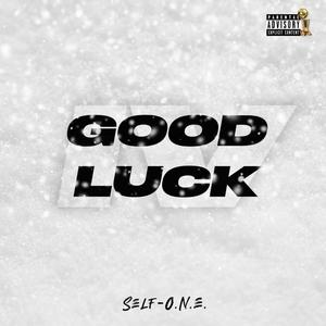 Good Luck IV (I'm Ready) [Explicit]