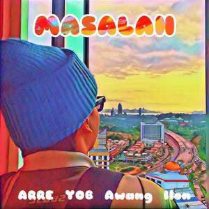 Masalah (feat. YOB, Awang & ILON)