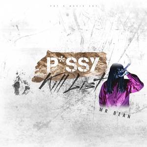 PSSY KILL LIST (Explicit)