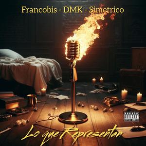 Lo que Representan (feat. Francobis & Simetrico) (Explicit)