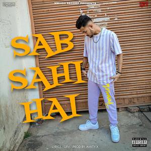 Sab Sahi Hai (Explicit)