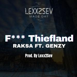 Fuvk Thiefland (feat. RAKSA & GenZy) (Explicit)