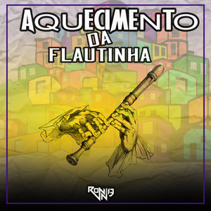 Aquecimento da Flautinha