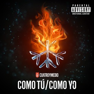 Como Tú/Como Yo (Explicit)