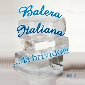 Balera italiana, vol.5 (Da brivido!!!)