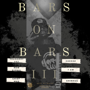 Bars on Bars 3 (Explicit)