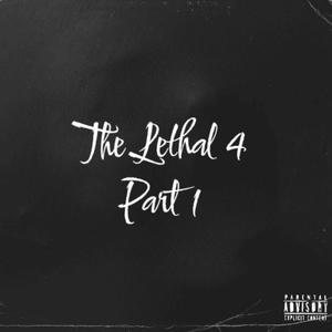 The Lethal 4, Pt. 1 (feat. SBG Tiggy) [Explicit]