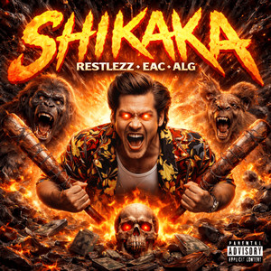 Shikaka (Explicit)