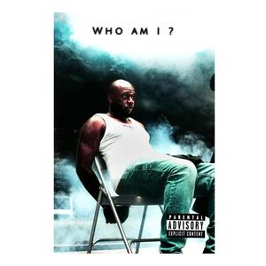 Who Am I (Explicit)