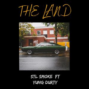 THE LAND(feat. YUNG DURTY) (Explicit)