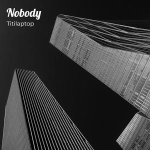 Nobody