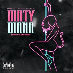 Dirty Diana (feat. Prince Santana) (Explicit)