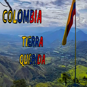 Colombia Tierra Querida