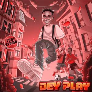 DEY PLAY (Explicit)