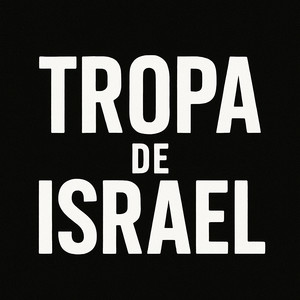 Tropa de Israel (Remix|Explicit)