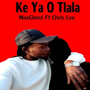Ke Ya O Tlala