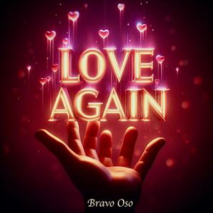 Love Again (Explicit)