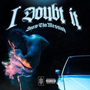 I Doubt It (Explicit)