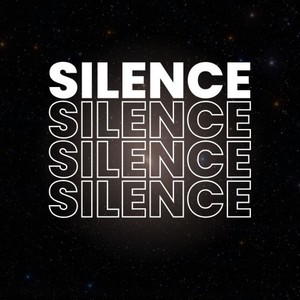 Silence