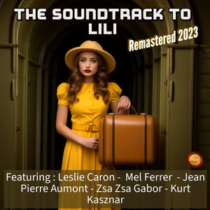 The Soundtrack to Lili (Remastered 2023)