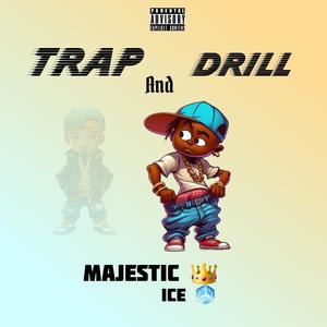 Trap And Drill (Explicit)