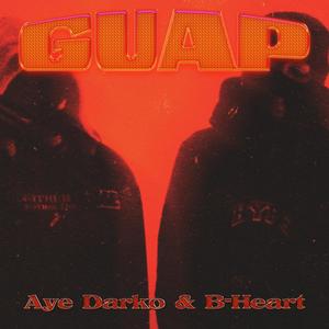 GUAP (feat. B-Heart) [Explicit]