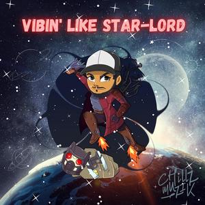 Vibin Like Star Lord (feat. Superstar Lamar) (Explicit)