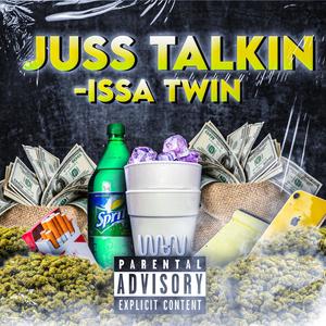 Juss Talkin (Explicit)