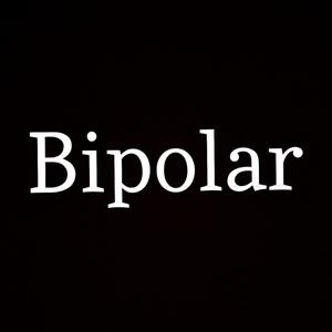 Bipolar (Explicit)