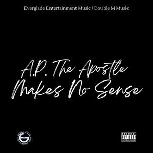 Makes No Sense (Explicit)