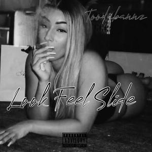Look Feel Slide (Explicit)