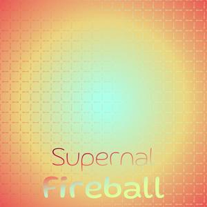 Supernal Fireball