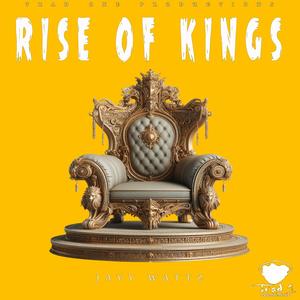 Rise Of Kings (Explicit)